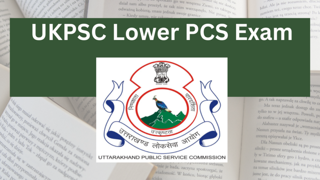 UKPSC Lower PCS Exam: Salary, Benefits, and Job Profile