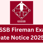 GSSSB Fireman Recruitment 2025: Exam Details, Selection Process & Call Letter