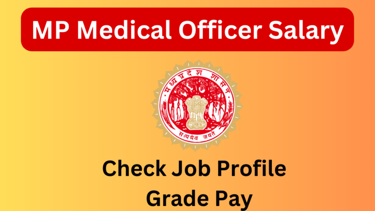 MPPSC Medical Officer Salary & Job Profile: A Comprehensive Guide