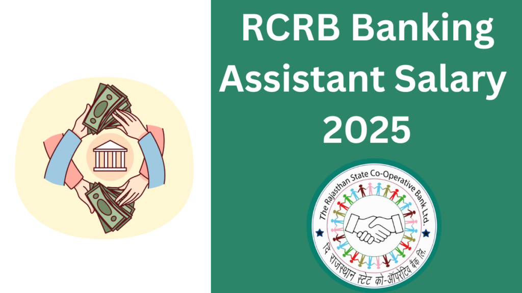 RCRB Banking Assistant Pay Scale 2025: Detailed Salary Insights