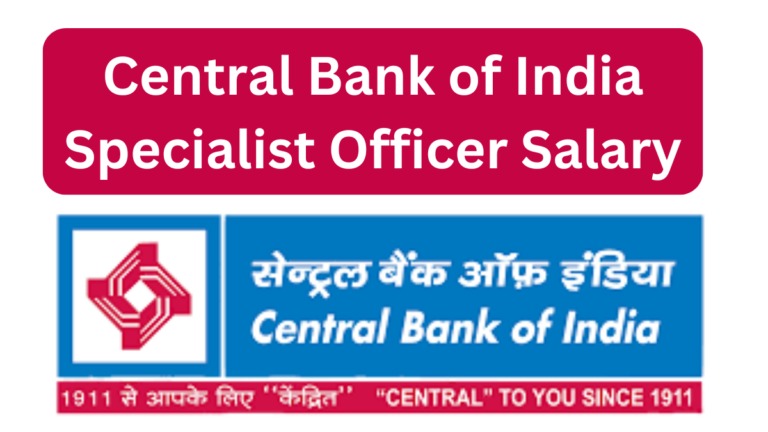 Central Bank of India Specialist Officer Salary