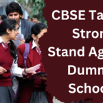 CBSE Takes a Strong Stand Against Dummy Schools: What This Means for Students and Parents