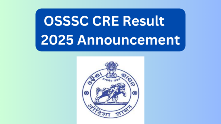 OSSSC CRE IV Exam 2025: Detailed Overview of Results, Cut-Off, and Next Steps