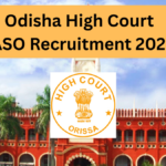 Odisha High Court 2025 Recruitment for Assistant Section Officer (ASO) – All You Need to Know