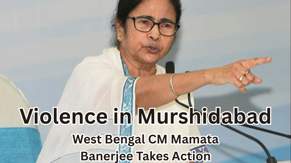 Violence in Murshidabad: West Bengal CM Mamata Banerjee Takes Action