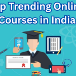 Top Trending Online Courses in India 2025 - Boost Your Career with These Certifications