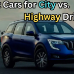 Best Cars for City vs Highway Driving in India – 2025 Full Guide