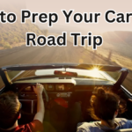 How to Prep Your Car for a Road Trip: Complete 2025 Checklist