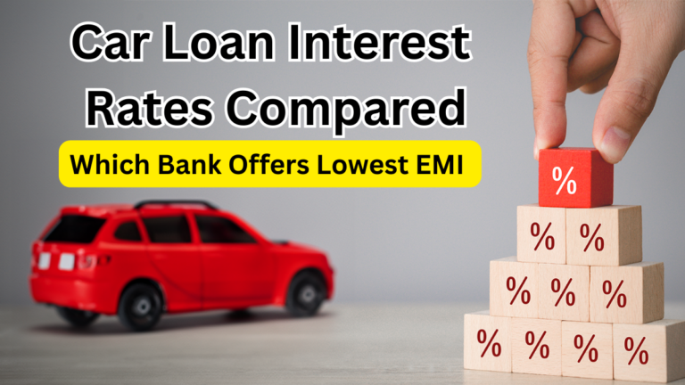 Car Loan Interest Rates Compared: Which Bank Offers Lowest EMI in 2025?