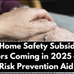 New Home Safety Subsidy for Seniors Coming in 2025 – Fall Risk Prevention Aid