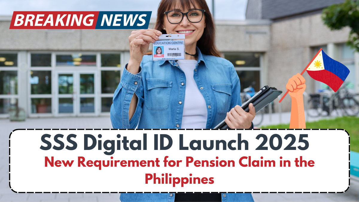 SSS Digital ID Launch 2025 – New Requirement for Pension Claim in the Philippines