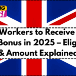 NHS Workers to Receive One-Time Bonus in 2025 – Eligibility & Amount Explained
