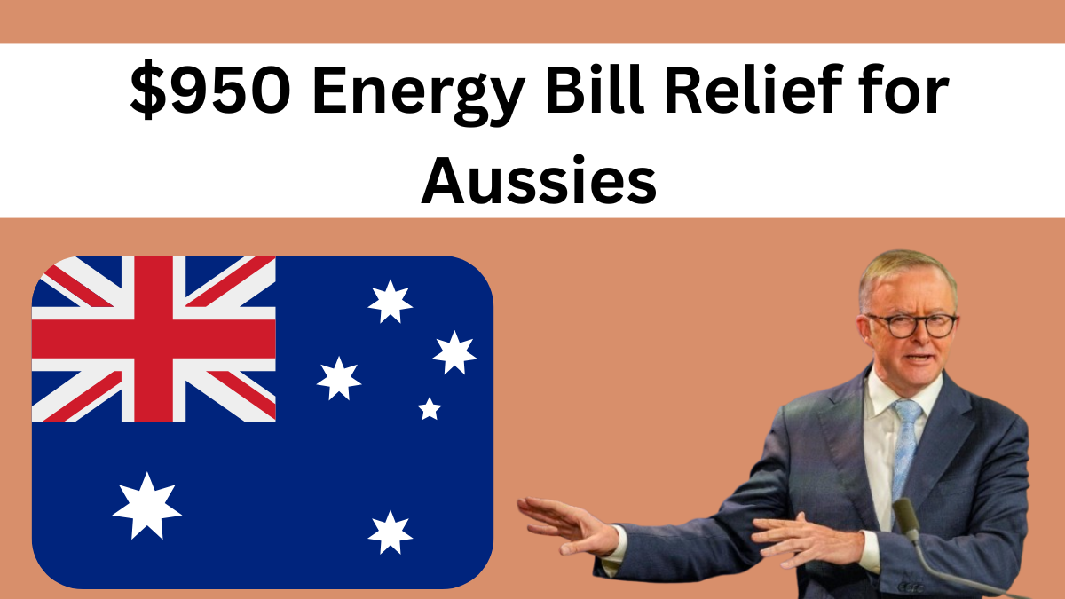 $950 Energy Bill Relief for Aussies – Who’s Eligible and When It’s Paid in 2025