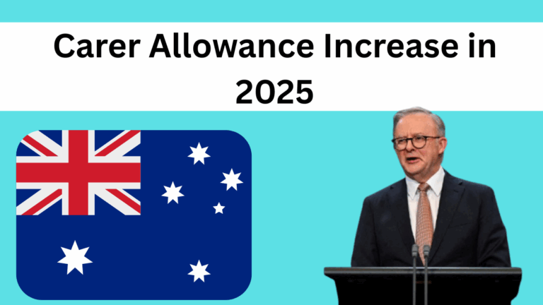 Carer Allowance Increase in 2025 – Centrelink Confirms New Rates
