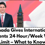 Canada Gives International Students 24‑Hour/Week Work Limit – What to Know