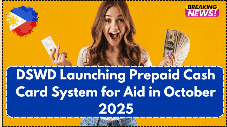 DSWD Launching Prepaid Cash Card System for Aid in October 2025