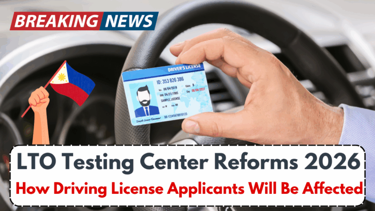 LTO Testing Center Reforms 2026 – How Driving License Applicants Will Be Affected