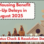 CRA Housing Benefit Top-Up Delays in August 2025 – Status Check & Resolution Steps