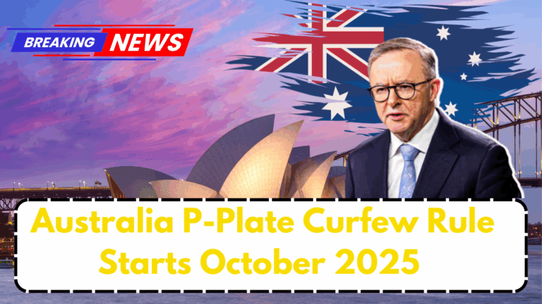 Australia P-Plate Curfew Rule Starts October 2025 – New Drivers Must Know This