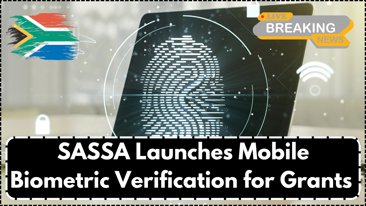 SASSA Launches Mobile Biometric Verification for Grants – Dec 2025 Pilot