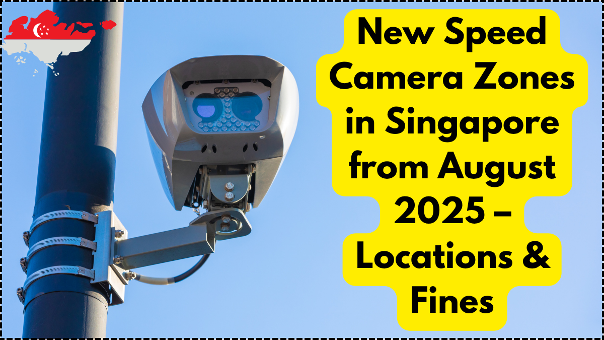 New Speed Camera Zones in Singapore from August 2025 – Locations & Fines