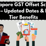 Singapore GST Offset Scheme 2025 – Updated Dates & Family Tier Benefits