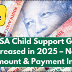 SASSA Child Support Grant Increased in 2025 – New Amount & Payment Info
