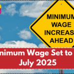UK Minimum Wage Set to Rise in July 2025 – New Rates for All Age Groups