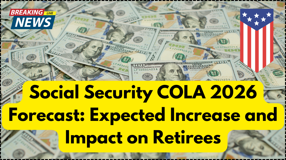 Social Security COLA 2026 Forecast: Expected Increase and Impact on Retirees