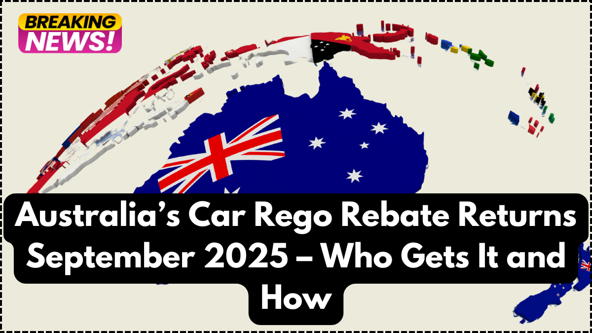 Australia’s Car Rego Rebate Returns September 2025 – Who Gets It and How