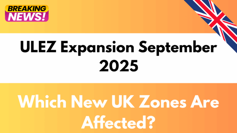 ULEZ Expansion September 2025 – Which New UK Zones Are Affected?