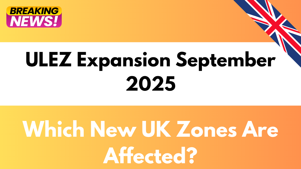 ULEZ Expansion September 2025 – Which New UK Zones Are Affected?