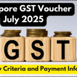 Singapore GST Voucher July 2025: Eligibility Criteria and Payment Information