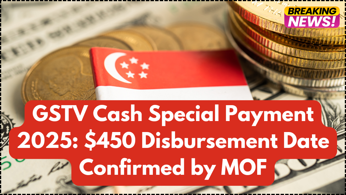 GSTV Cash Special Payment 2025: $450 Disbursement Date Confirmed by MOF