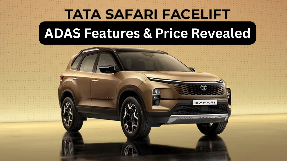 Tata Safari 2025 Facelift Unveiled – ADAS Features & Price Revealed