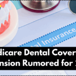 Medicare Dental Coverage Expansion Rumored for 2025 – What’s Being Considered